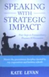 Speaking with Strategic Impact