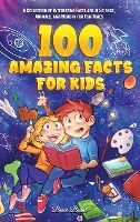 Portada de 100 Amazing Facts for Kids