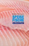 Speisefische: mit Rezept-Tipps