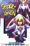 Spider-Gwen . La vida de Gwen Stacy