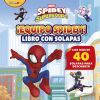 Spidey y su superequipo. &iexcl;Equipo Spidey! Libro con solapas