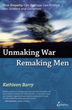 Portada de Unmaking War Remaking Men (Ebook)