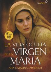 Portada de LA VIDA OCULTA DE LA VIRGEN MARIA