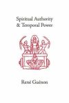 Spiritual Authority and Temporal Power
