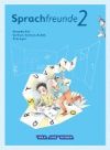Sprachfreunde 2. Schuljahr. Sprachbuch mit Grammatiktafel. Ausgabe Süd