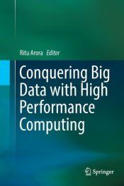 Portada de Conquering Big Data with High Performance Computing