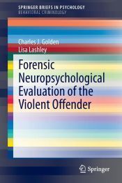 Portada de Forensic Neuropsychological Evaluation of the Violent Offender