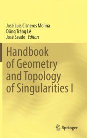 Portada de Handbook of Geometry and Topology of Singularities I