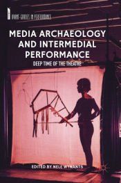 Portada de Media Archaeology and Intermedial Performance
