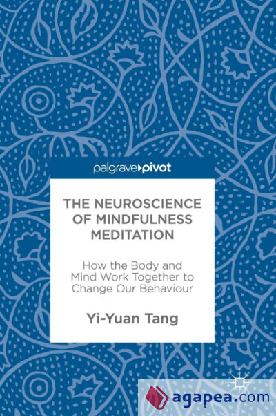 The Neuroscience of Mindfulness Meditation