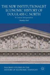 Portada de The New Institutionalist Economic History of Douglass C. North