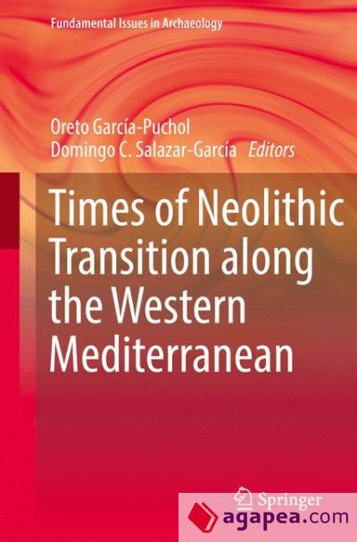 Times of Neolithic Transition along the Western Mediterranean Times of Neolithic Transition along the Western Mediterranean