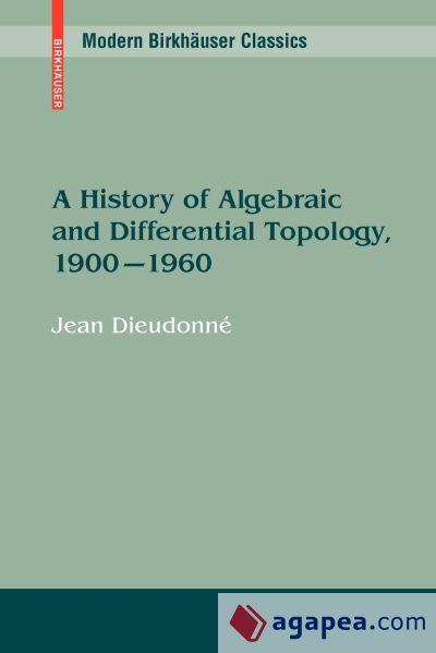 A History of Algebraic and Differential Topology, 1900 - 1960