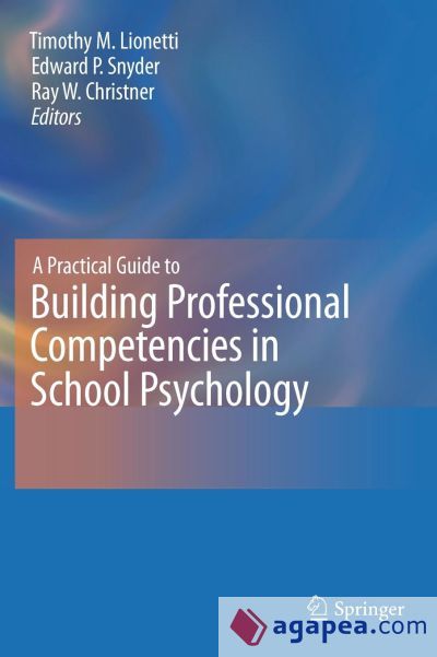A Practical Guide to Building Professional Competencies in School Psychology