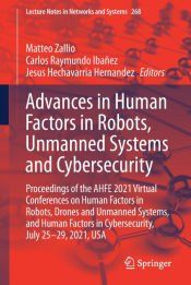 ADVANCES IN HUMAN FACTORS IN ROBOTS, UNMANNED SYSTEMS AND CYBERSECURITY ...