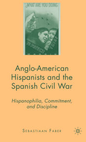 Portada de Anglo-American Hispanists and the Spanish Civil War