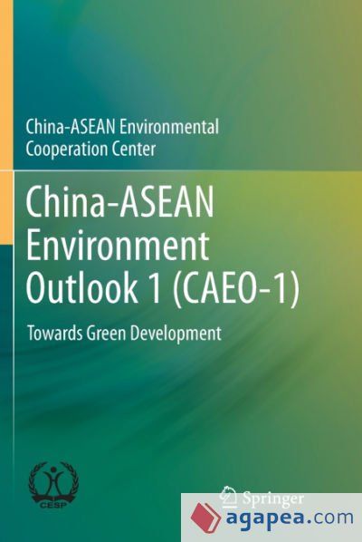 CHINA-ASEAN ENVIRONMENT OUTLOOK 1 (CAEO-1) - CHINA-ASEAN ENVIRONMENTAL ...