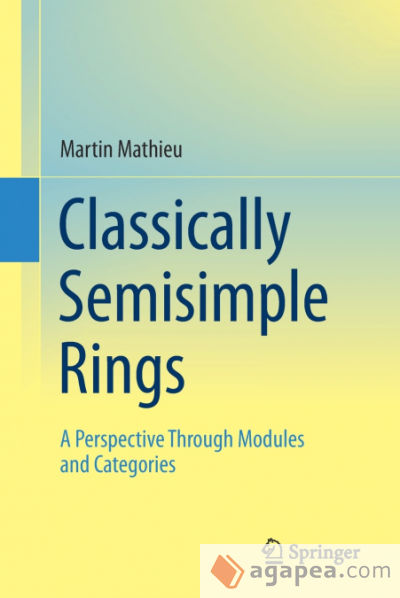 Classically Semisimple Rings