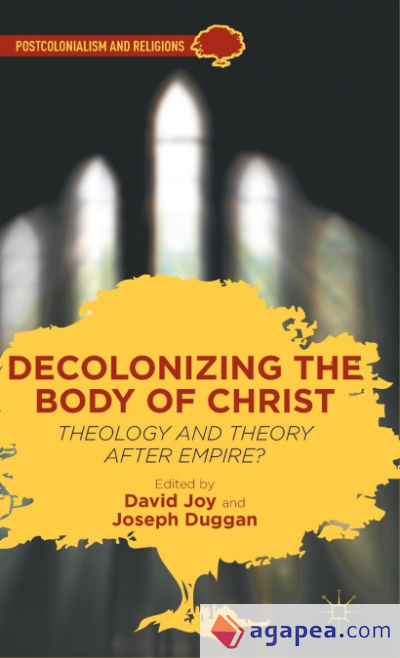 Decolonizing the Body of Christ