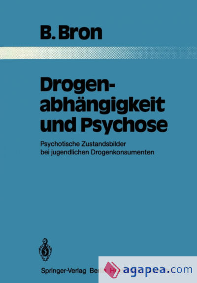 Drogenabhängigkeit und Psychose