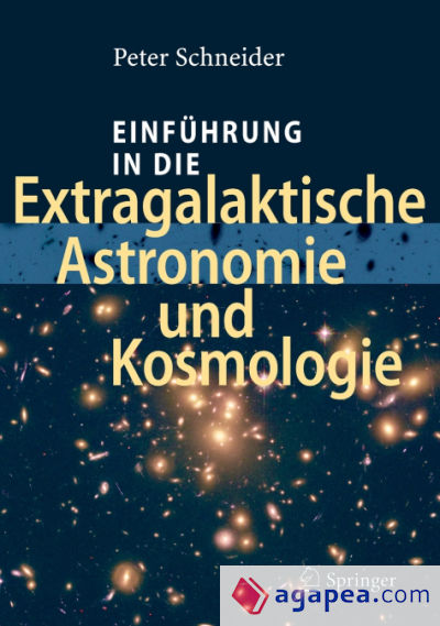 Einführung in die Extragalaktische Astronomie und Kosmologie