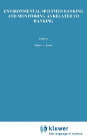 Portada de Environmental Specimen Banking and Monitoring as Related to Banking