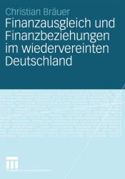 Portada de Finanzausgleich und Finanzbeziehungen im wiedervereinten Deutschland