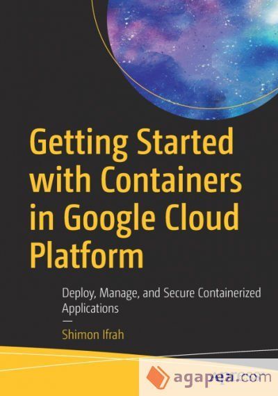 GETTING STARTED WITH CONTAINERS IN GOOGLE CLOUD PLATFORM - SHIMON IFRAH ...
