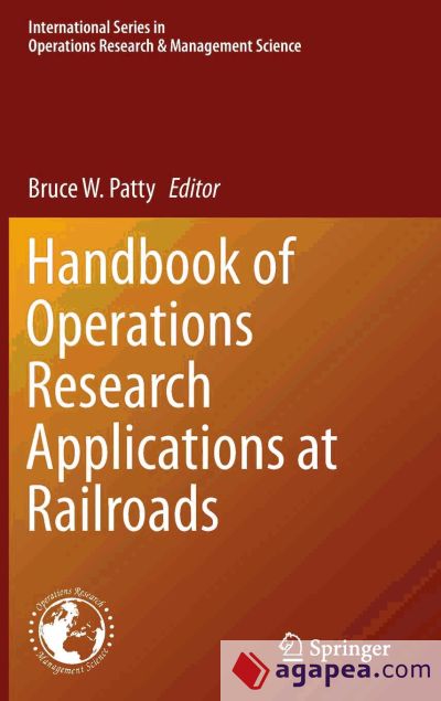 Handbook of Operations Research Applications at Railroads