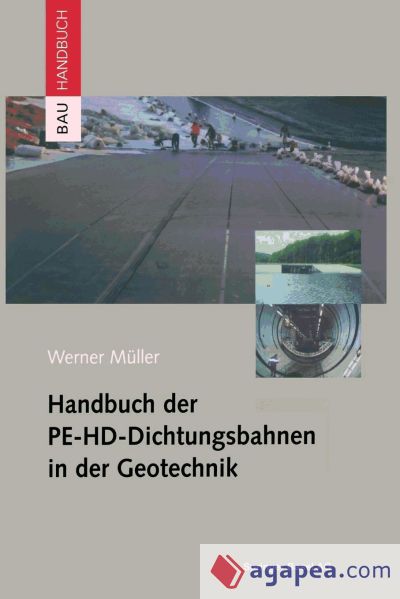 Handbuch Der Pe-HD-Dichtungsbahnen in Der Geotechnik