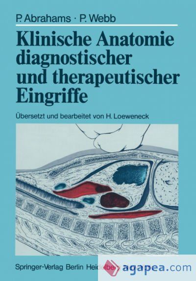 Klinische Anatomie diagnostischer und therapeutischer Eingriffe
