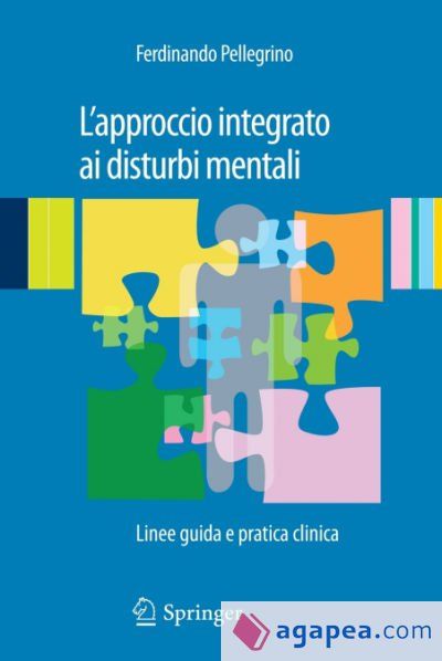Lâapproccio integrato ai disturbi mentali Lâapproccio integrato ai disturbi mentali
