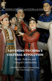 Portada de Listening to Chinaâ€™s Cultural Revolution