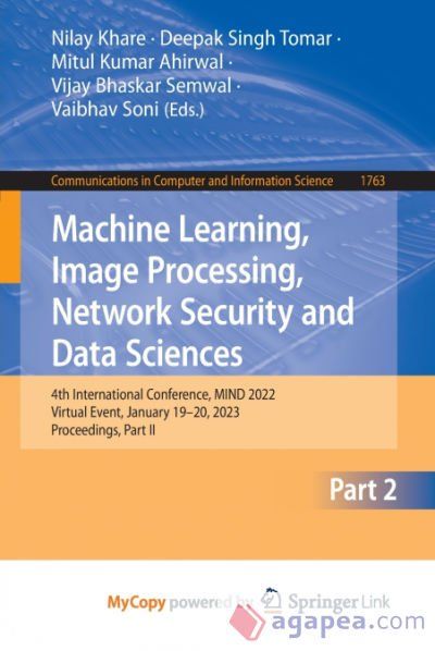 Mitul Kumar MACHINE LEARNING, IMAGE PROCESSING, NETWORK SECURITY AND DATA SCIENCES ...