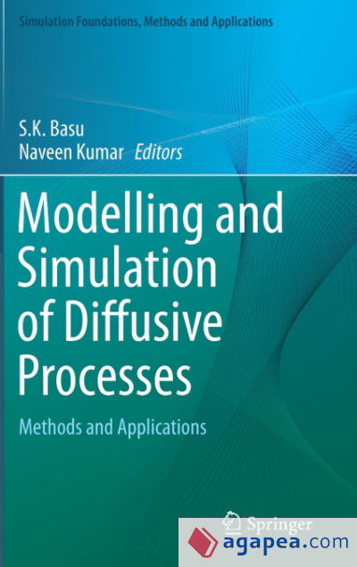 Modelling and Simulation of Diffusive Processes