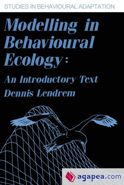 Modelling in Behavioural Ecology