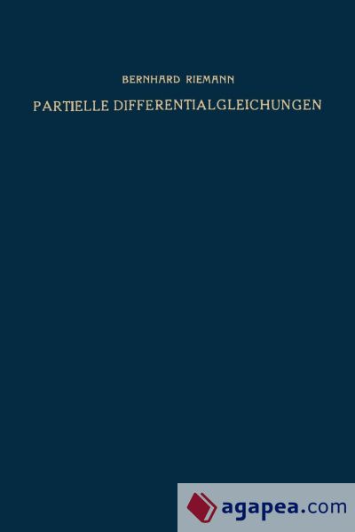 Partielle Differentialgleichungen und ihre Anwendungen auf physikalische Fragen