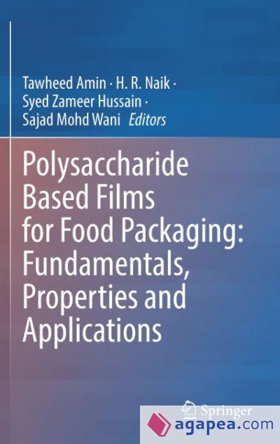 POLYSACCHARIDE BASED FILMS FOR FOOD PACKAGING - H. R. NAIK,SYED ZAMEER ...