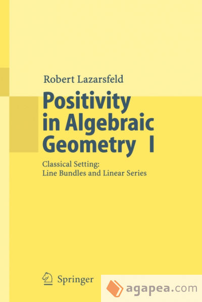 Positivity in Algebraic Geometry I