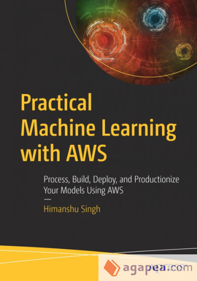 Practical Machine Learning with AWS