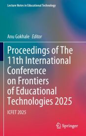 Proceedings of The 11th International Conference on Frontiers of Educational Technologies 2025