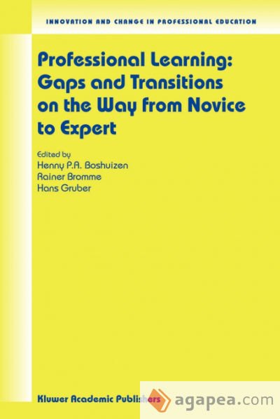 Professional Learning: Gaps and Transitions on the Way from Novice to Expert