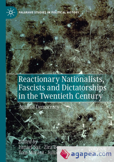 Reactionary Nationalists, Fascists and Dictatorships in the Twentieth Century