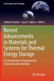 RECENT ADVANCEMENTS IN MATERIALS AND SYSTEMS FOR THERMAL ENERGY STORAGE ...