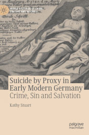 Portada de Suicide by Proxy in Early Modern Germany