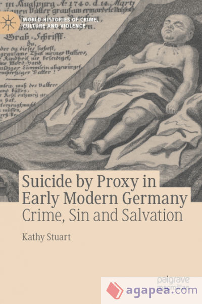 Suicide by Proxy in Early Modern Germany