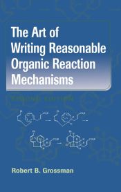 Portada de The Art of Writing Reasonable Organic Reaction Mechanisms