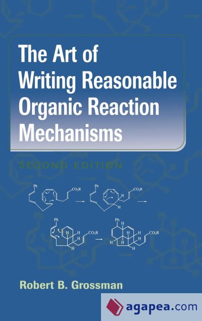 The Art of Writing Reasonable Organic Reaction Mechanisms