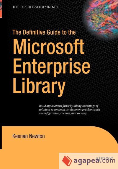 The Definitive Guide to the Microsoft Enterprise Library The Definitive Guide to the Microsoft Enterprise Library