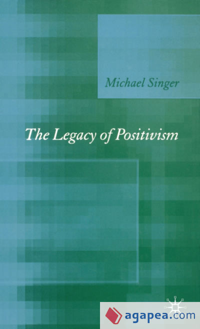 The Legacy of Positivism